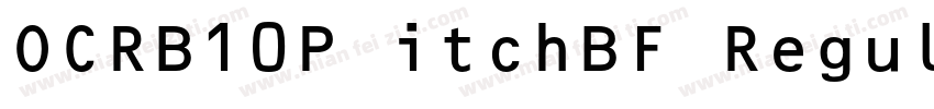 OCRB10P itchBF Regular字体转换